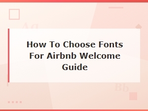 Best Font Pairings for Your Airbnb Welcome Guide